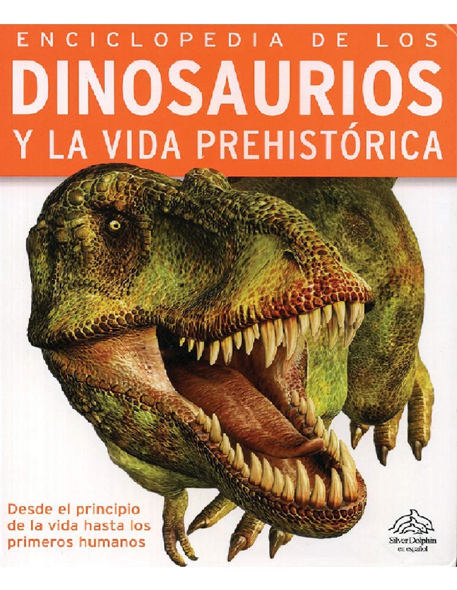 Libro Dinosaurios y la vida prehistórica de Silver Dolphin