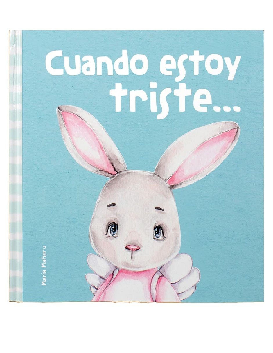 Imagen de producto Libro Mis primeras emociones: Cuando estoy triste de María Mañeru