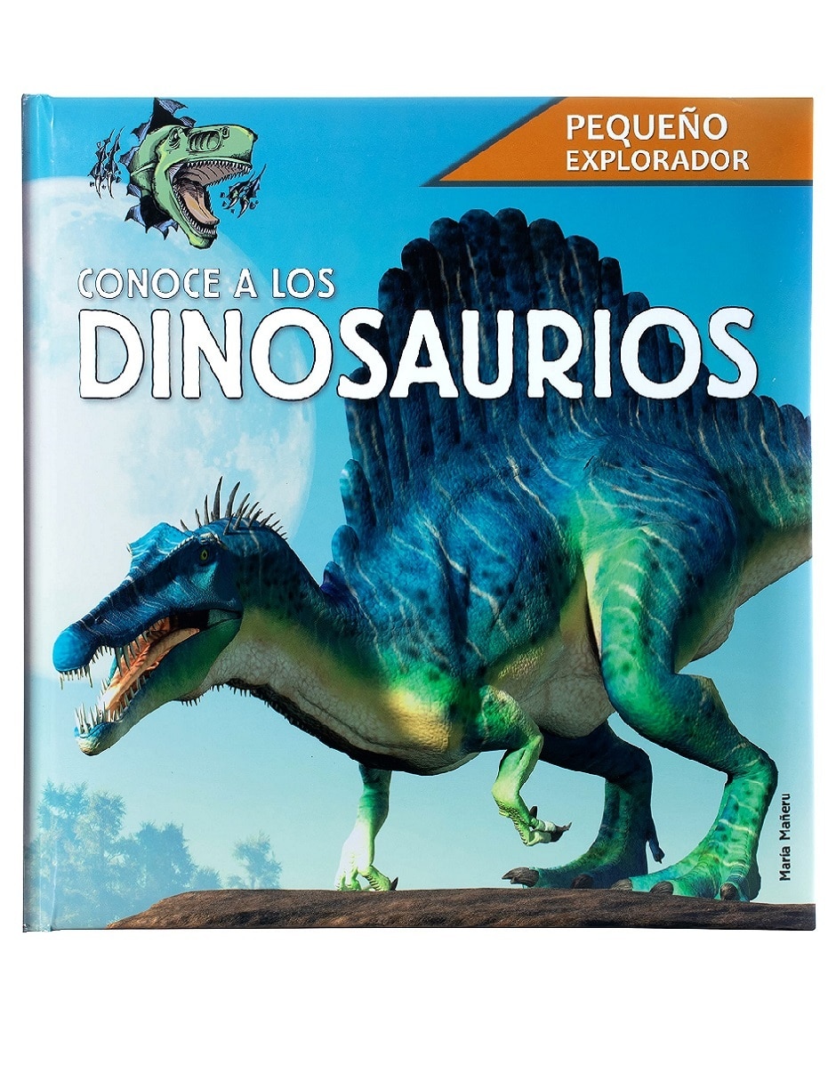 Libro Pequeño explorador: conoce los dinosaurios de María Mañeru Libro Pequeño explorador: conoce los dinosaurios de María Mañeru